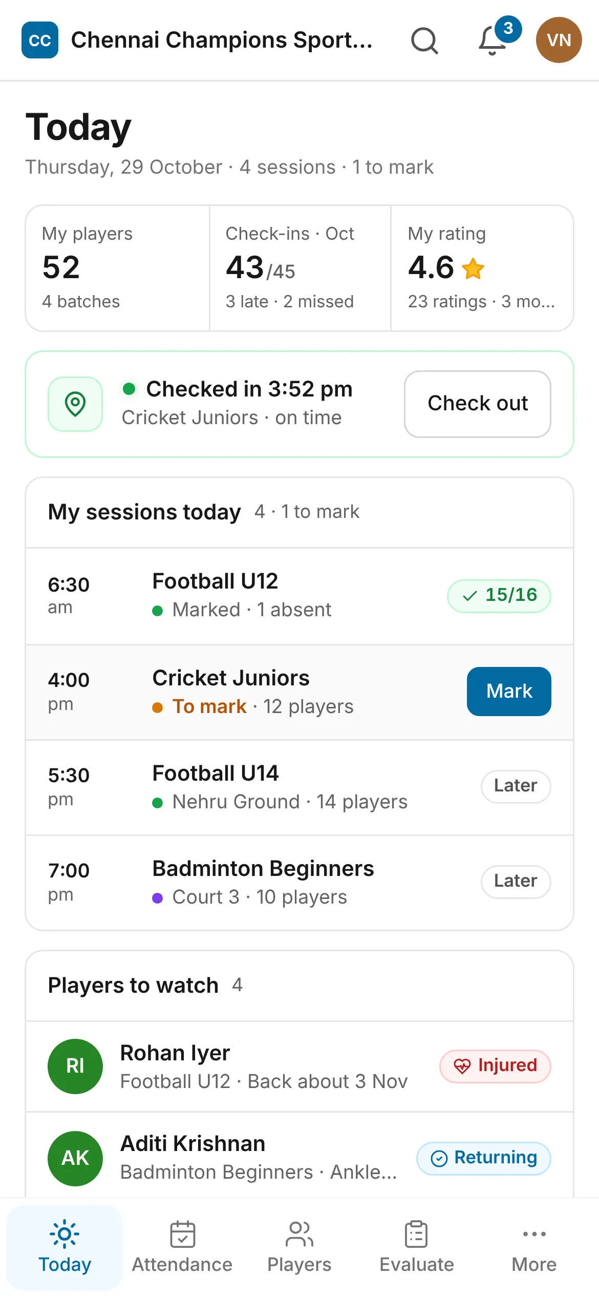 The coach app's Today screen: checked in at the ground by GPS, today's sessions with Football U12 marked 15 of 16 and Cricket Juniors waiting to be marked, and the players to watch.