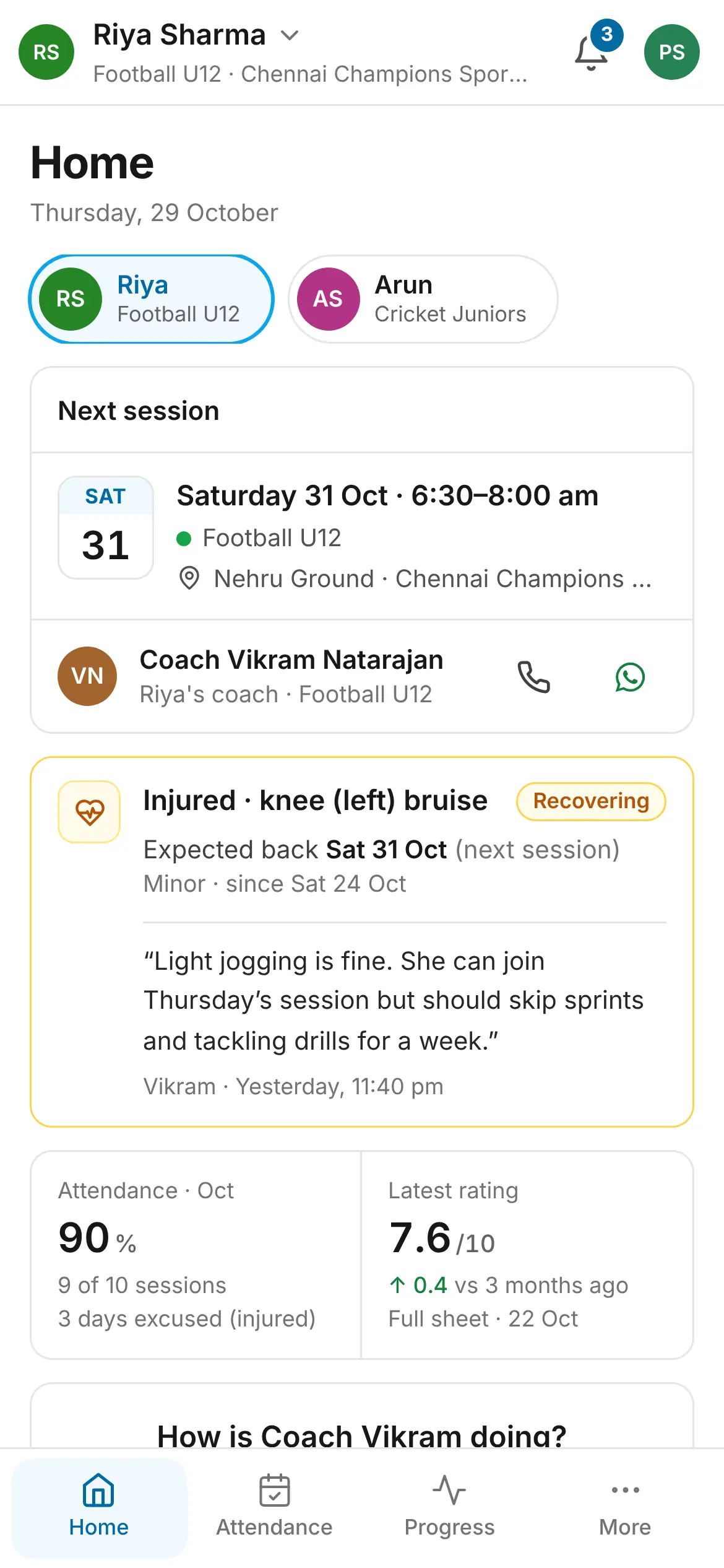 The parent app home for Riya: next session at Nehru Ground, her coach with call and WhatsApp buttons, an injury update from the coach, and her attendance and latest rating.